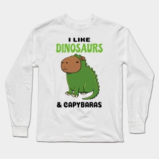 I like Dinosaurs and Capybaras Long Sleeve T-Shirt